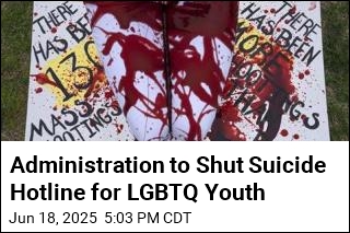 Administration to Shut Suicide Hotline for LGBTQ Youth