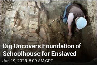 Dig Uncovers Foundation of Schoolhouse for Enslaved