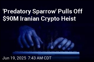 &#39;Predatory Sparrow&#39; Pulls Off $90M Iranian Crypto Heist