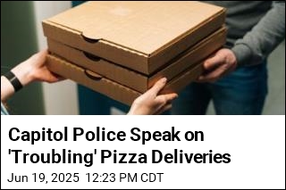 Capitol Police Speak on &#39;Troubling&#39; Pizza Deliveries