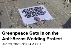 Greenpeace Gets In on the Anti-Bezos Wedding Protest