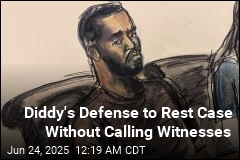 Diddy&#39;s Defense to Rest Case Without Calling Witnesses