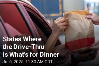 States Where the Drive-Thru Is What&#39;s for Dinner