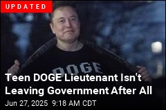 Teen DOGE Lieutenant Is Out