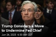 Trump Could Name a New Fed Chair This Summer