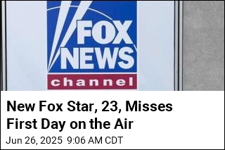 New Fox Star, 23, Misses First Day on the Air