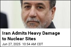 Iran Admits Heavy Damage to Nuclear Sites