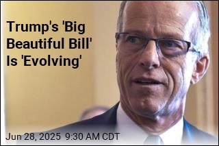 Trump&#39;s &#39;Big Beautiful Bill&#39; Is &#39;Evolving&#39;