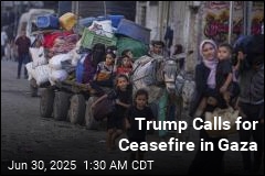 Trump Calls for Ceasefire in Gaza