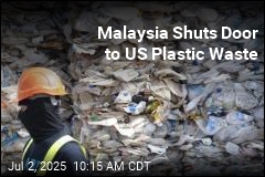 Malaysia Shuts Door to US Plastic Waste