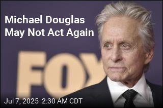 Michael Douglas: &#39;I Had to Stop&#39; Acting