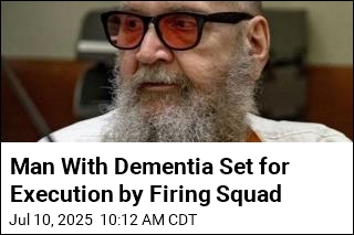 Man With Dementia Set for Execution by Firing Squad