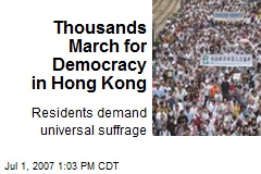 Thousands March for Democracy in Hong Kong
