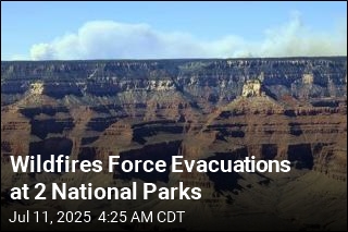 Wildfires Force Evacuations at 2 National Parks