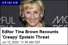 Editor Tina Brown Recounts &#39;Menacing&#39; Epstein Threat