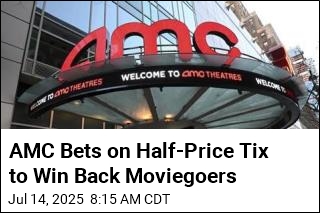 AMC Bets on Half-Price Tix to Win Back Moviegoers