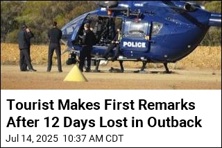 Tourist After 12 Days Missing in Outback: &#39;Beyond Grateful&#39;