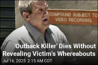 &#39;Outback Killer&#39; Dies Without Revealing Victim&#39;s Whereabouts