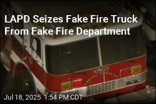 LAPD Seizes Fake Fire Truck From Fake Fire Department