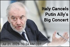 Italy Cancels Putin Ally&#39;s Big Concert