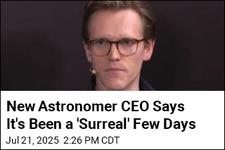 New Astronomer CEO Says It&#39;s Been a &#39;Surreal&#39; Few Days