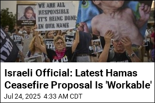 Israeli Official Calls Hamas Ceasefire Proposal &#39;Workable&#39;