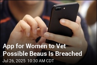 App for Women to Vet Possible Beaus Is Breached