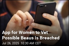 App for Women to Vet Possible Beaus Is Breached