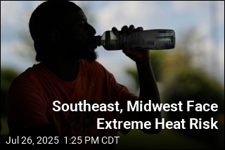 Southeast, Midwest Face Extreme Heat Risk
