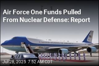 Air Force One Funds Pulled From Nuclear Defense: Report