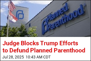 Judge Blocks Trump Efforts to Defund Planned Parenthood