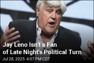 Jay Leno Isn&#39;t a Fan of Late Night&#39;s Political Turn
