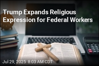 Trump Expands Religious Expression for Federal Workers