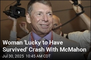 Woman &#39;Lucky to Have Survived&#39; Crash With McMahon