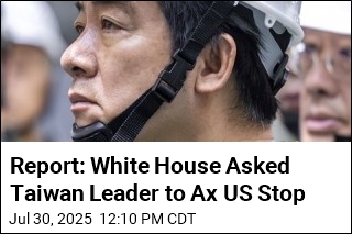 Report: White House Quashed Taiwan President&#39;s Travel Plan