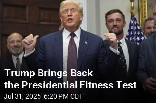 Trump Brings Back the Presidential Fitness Test