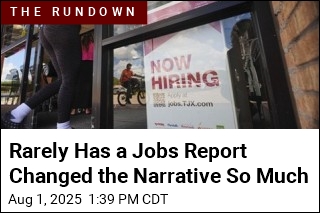 Rarely Has a Jobs Report Changed the Narrative So Much