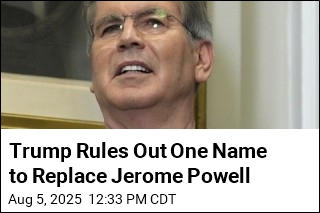 Trump Rules Out One Name to Replace Jerome Powell