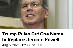 Trump Rules Out One Name to Replace Jerome Powell