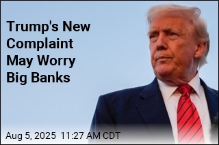 Trump Slams 2 Big Banks Before Potential Crackdown