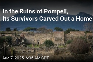 Pompeii Survivors Made a Home in Its Ruins