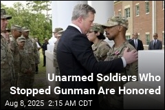 Unarmed Soldiers Who Stopped Gunman Get Medals