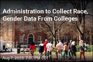Administration to Collect Race, Gender Data From Colleges
