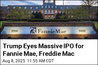 Trump Eyes Massive IPO for Fannie Mae, Freddie Mac