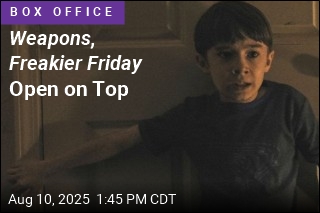 Weapons , Freakier Friday Open on Top
