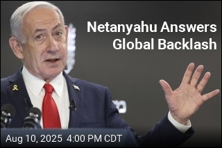 Netanyahu Answers Global Backlash