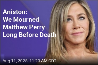 Aniston: We Mourned Matthew Perry Long Before Death