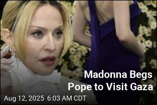 Madonna Begs Pope to Visit Gaza &#39;Before It&#39;s Too Late&#39;