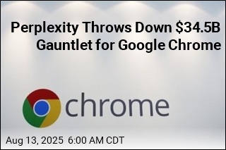 Perplexity Throws Down $34.5B Gauntlet for Google Chrome