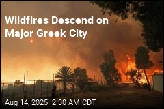 Wildfires Close In on Major Greek City